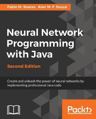 Neural Network Programming with Java -