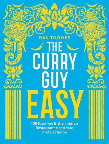 The Curry Guy Easy by Dan Toombs