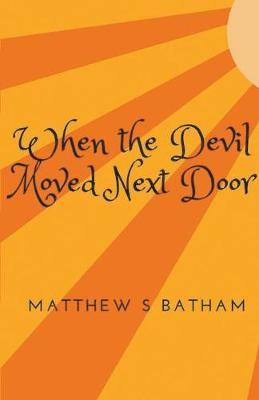 When the Devil Moved Next Door