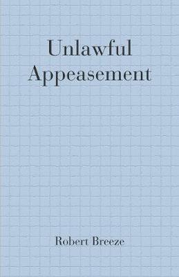 Unlawful Appeasement