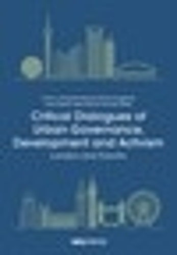Critical Dialogues of Urban Governance, Development and Activism