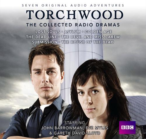 Torchwood: The Collected Radio Dramas