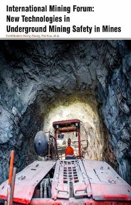 International Mining Forum:  New Technologies in Underground Mining Safety in Mines