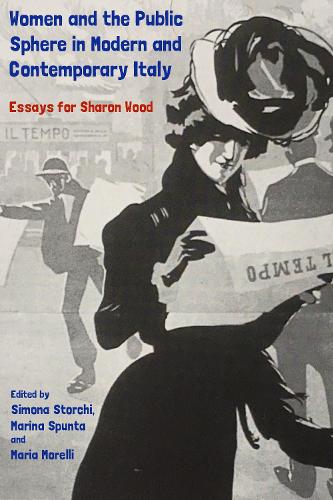 Women and the Public Sphere in Modern and Contemporary Italy