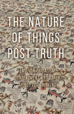 The Nature of Things Post Truth