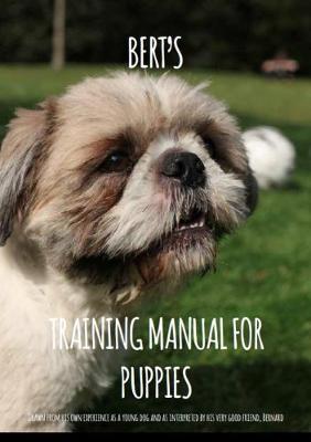 Bert's Training Manual for Puppies