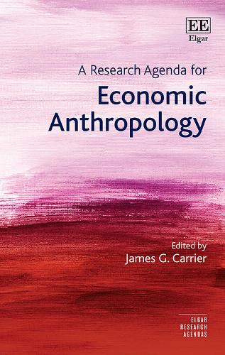 A Research Agenda for Economic Anthropology