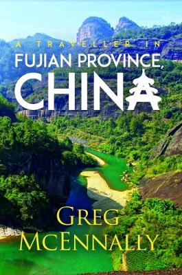 A Traveller in Fujian Province, China