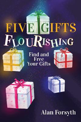 Five Gifts Flourishing