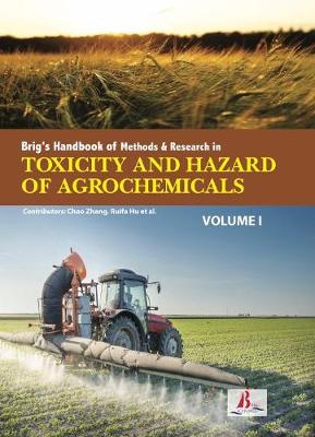 Brig's Handbook of Methods & Research in Toxicity and Hazard of Agrochemicals (2 Volumes)