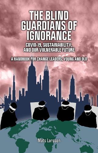 The Blind Guardians of Ignorance