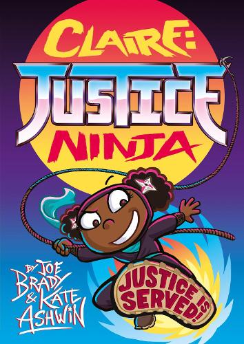 Claire Justice Ninja (Ninja of Justice)