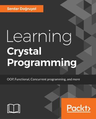 Learning Crystal Programming