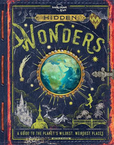 Lonely Planet Kids Hidden Wonders by Lonely Planet Kids