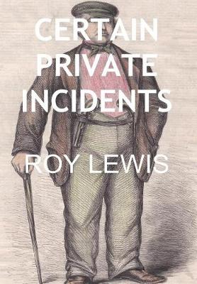 CERTAIN PRIVATE INCIDENTS