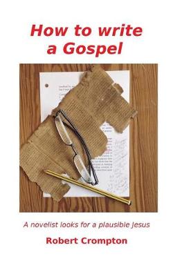 How to Write a Gospel