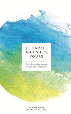 50 Camels and She's Yours