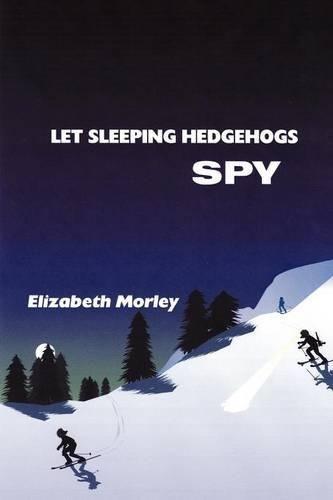 Let Sleeping Hedgehogs Spy - paperback colour