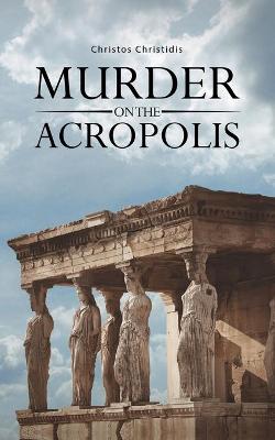Murder on the Acropolis