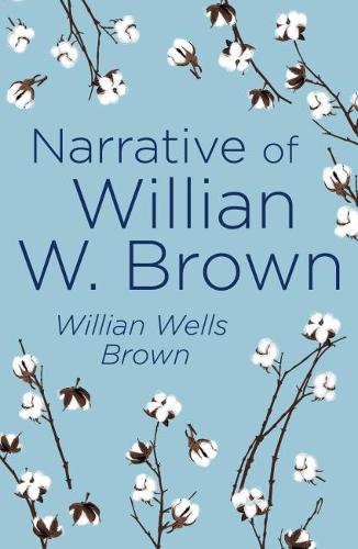 Narrative of William W. Brown