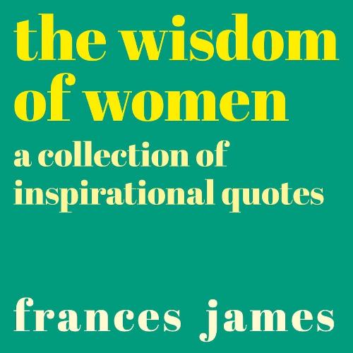 The Wisdom of Women