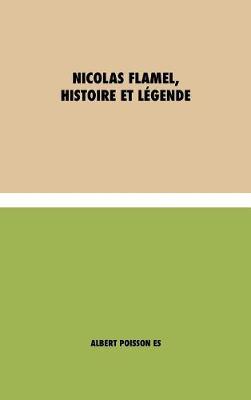 Nicolas Flamel, Histoire et Legende [es]