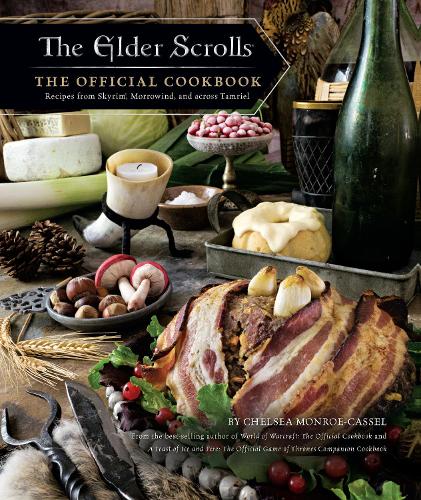 The Elder Scrolls: The Official Cookbook by Chelsea Monroe-Cassel