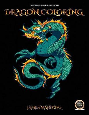 A coloring (colouring) book for adults with 40 pictures of dragons to color