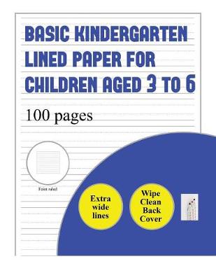 Basic Kindergarten Lined Paper for Children Aged 3 to 6 (extra wide lines)