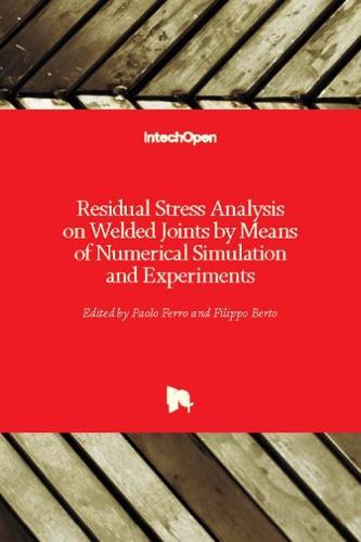 Residual Stress Analysis on Welded Joints by Means of Numerical Simulation and Experiments