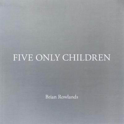 Five Only Children