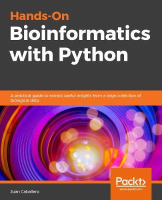 Hands-On Bioinformatics with Python