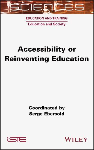 Accessibility or Reinventing Education