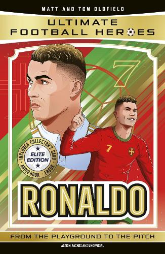 Ultimate Football Heroes: Ronaldo (Elite Edition) by Matt & Tom Oldfield