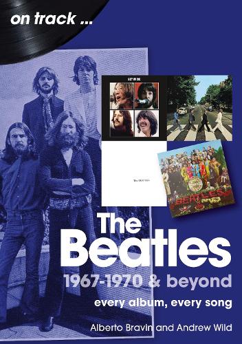 The Beatles 1967-1970 & Beyond On Track