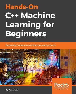 Hands-On C++ Machine Learning for Beginners