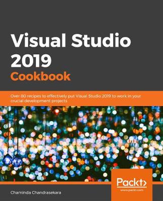 Visual Studio 2019 Cookbook