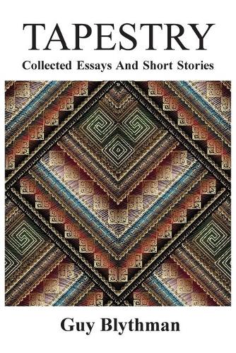 Tapestry: Collected Essays and Short Stories