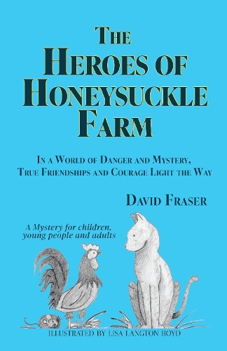 The Heroes of Honeysuckle Farm