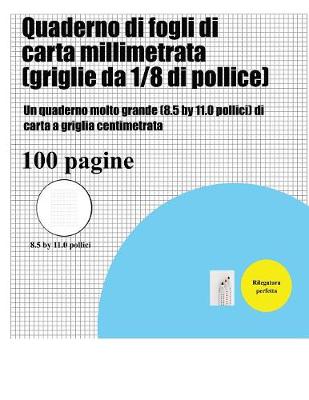 Quaderno di fogli di carta millimetrata (griglie da 1/8 di pollice)