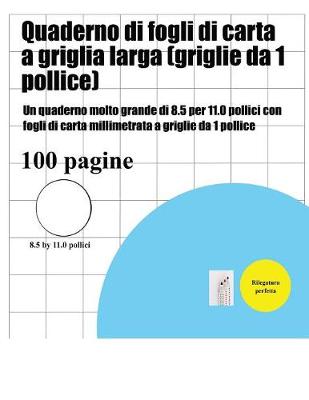 Quaderno di fogli di carta a griglia larga (griglie da 1 pollice)