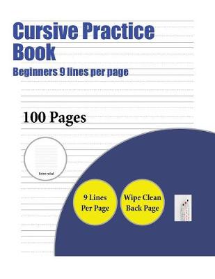 Cursive Practice Book (Beginners 9 lines per page)