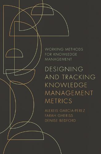 Designing and Tracking Knowledge Management Metrics