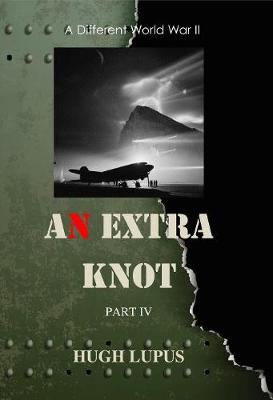 An Extra Knot: Part IV