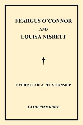 Feargus O'Connor and Louisa Nisbett