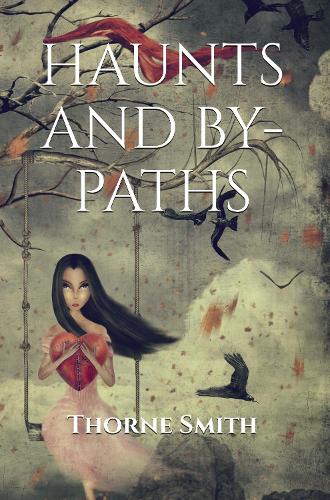 Haunts and By-Paths