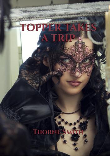 Topper Takes A Trip