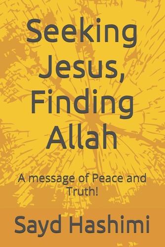 Seeking Jesus, Finding Allah