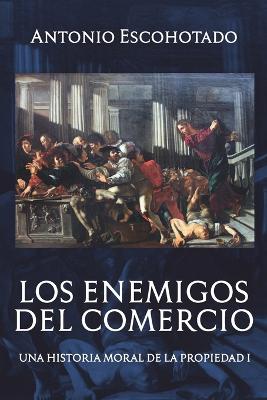 Los enemigos del comercio