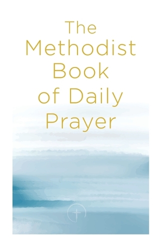 Methodist Book of Daily Prayer, The